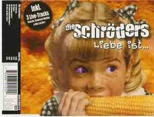 Die Schröders - Liebe Ist ...