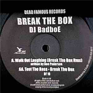 DJ Badboe / Break The Box - Walk Out Laughing / Test The Bass