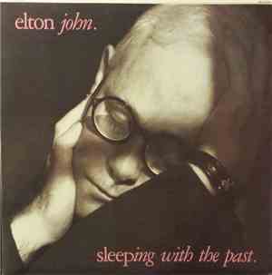 Elton John - Sleeping With The Past