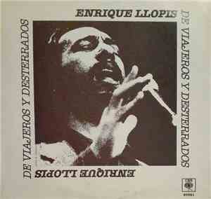 Enrique Llopis - De Viajeros Y Desterrados