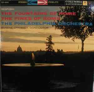 Eugene Ormandy Conducting The Philadelphia Orchestra / Respighi - The Pines ...