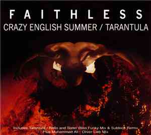 Faithless - Crazy English Summer / Tarantula