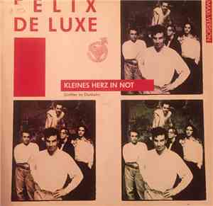 Felix De Luxe - Kleines Herz in Not (Lichter im Dunkeln)
