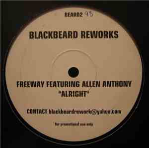 Freeway Featuring Allen Anthony - Alright (Blackbeard Reworks)