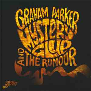 Graham Parker And The Rumour - Mystery Glue