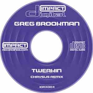 Greg Brookman - Tweakin (Chrysus Remix)