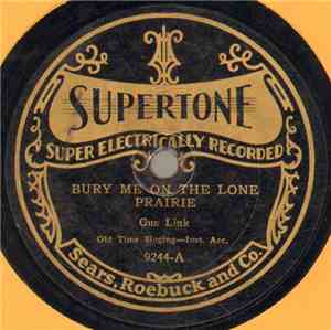Gus Link / Grace Means - Bury Me On The Lone Prairie / Your Mother Still Pr ...