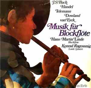 Hans-Martin Linde, Konrad Ragossnig - Bach / Händel / Telemann / Dowland / ...