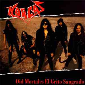 Horcas - Oíd Mortales El Grito Sangrado