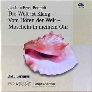 Joachim Ernst Berendt - Die Welt Ist Klang - Vom Hören Der Welt - Muscheln  ...
