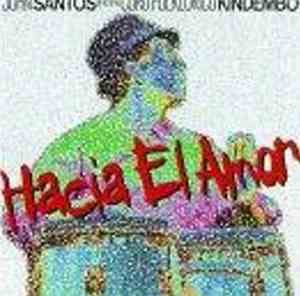 John Santos And The Coro Folklorico Kindembo - Hacia El Amor