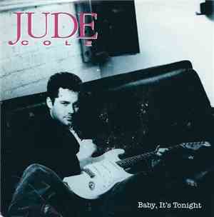 Jude Cole - Baby, It's Tonight