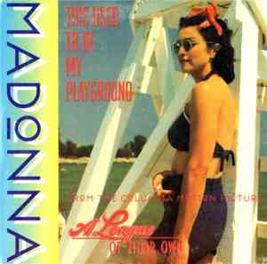 Madonna - This Used To Be My Playground
