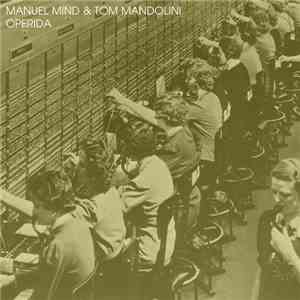 Manuel Mind & Tom Mandolini - Operida