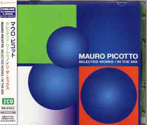 Mauro Picotto - Selected Works / In The Mix