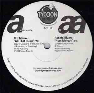 MC Mario & Robbie Rivera - All That I Like / Hum Melody