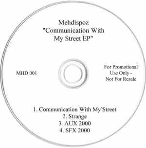 Mehdispoz - Communication With My Street EP