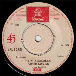 Mike Laure Y Sus Cometas - La Agarradera