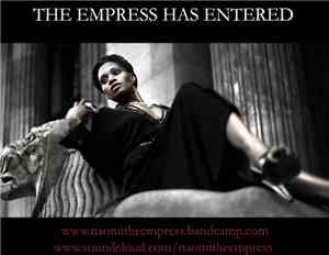 Naomi The Empress - The Empress Has Entered - Mixtape Part 1