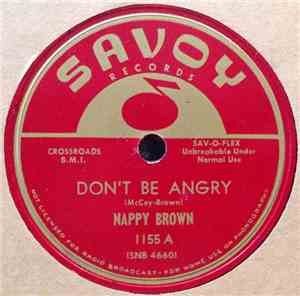 Nappy Brown - Don't Be Angry / It's Really You