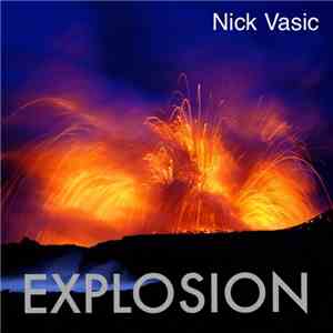 Nick Vasic - Explosion