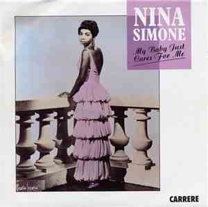 Nina Simone - My Baby Just Cares For Me