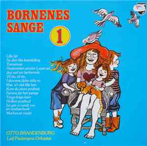 Otto Brandenburg, Leif Pedersens Orkester - Børnenes Sange 1