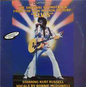 Ronnie McDowell - Elvis : The Original Soundtrack From The New Motion Pictu ...