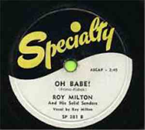 Roy Milton & His Solid Senders - Christmas Time Blues / Oh Babe!