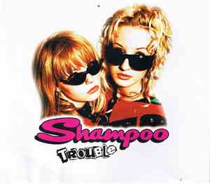 Shampoo - Trouble