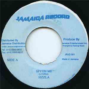 Sizzla - Spy On Me