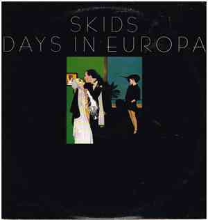 Skids - Days In Europa