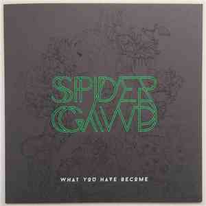 Spidergawd - What You Have Become
