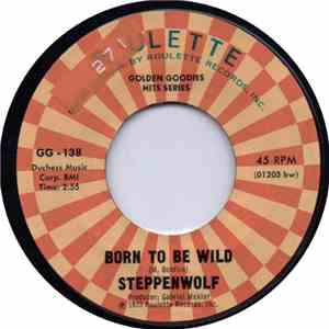 Steppenwolf - Born To Be Wild / Magic Carpet Ride