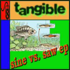 Tangible - Sine Vs. Saw