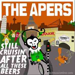 The Apers - Still Cruisin After All These Beers