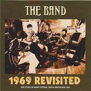 The Band - 1969 Revisited