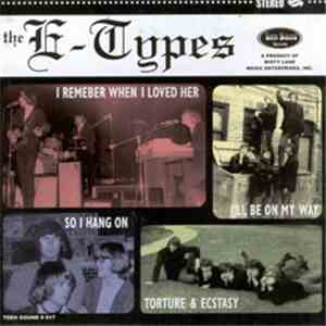 The E-Types - I'll Be On My Way