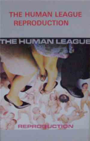 The Human League - Reproduction
