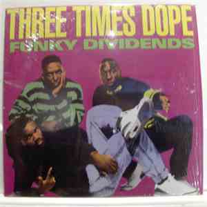 Three Times Dope - Funky Dividends