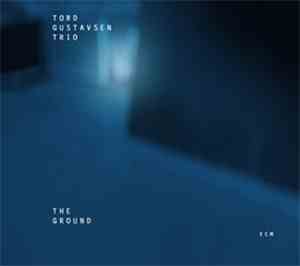 Tord Gustavsen Trio - The Ground