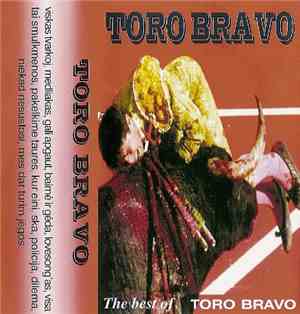 Toro Bravo - The Best Of Toro Bravo