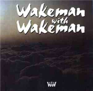 Wakeman With Wakeman - Wakeman With Wakeman