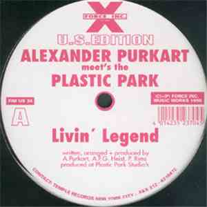 Alexander Purkart Meet's The Plastic Park - Livin' Legend