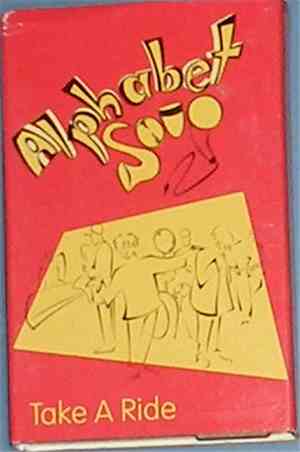 Alphabet Soup  - Take A Ride