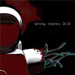 Andy Malex 2.0 - Kill The Robot - Fix That Robot