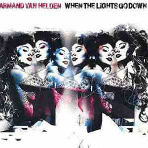 Armand Van Helden - When The Lights Go Down