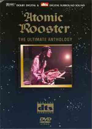 Atomic Rooster - The Ultimate Anthology