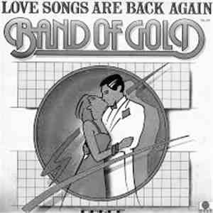 Band Of Gold - Love Songs Are Back Again
