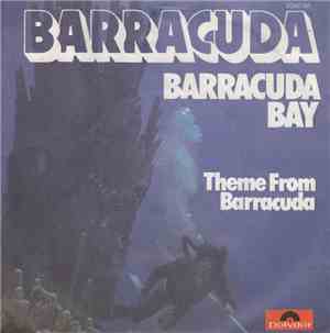 Barracuda  - Barracuda Bay / Theme From Barracuda